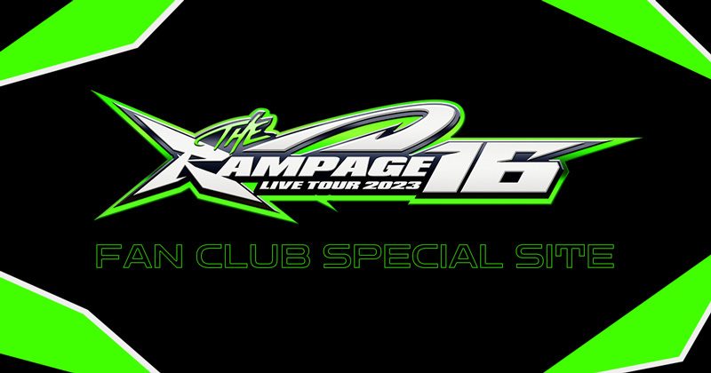 THE RAMPAGE LIVE TOUR 2023 “16” FAN CLUB SPECIAL SITE